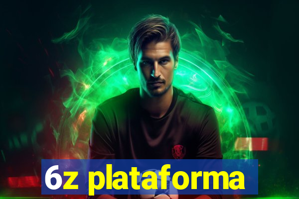 6z plataforma